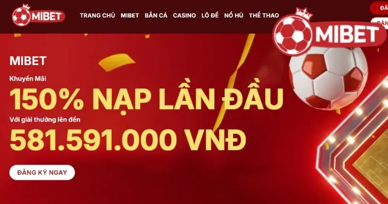 Chương trình khuyến mãi Mibet chất lượng