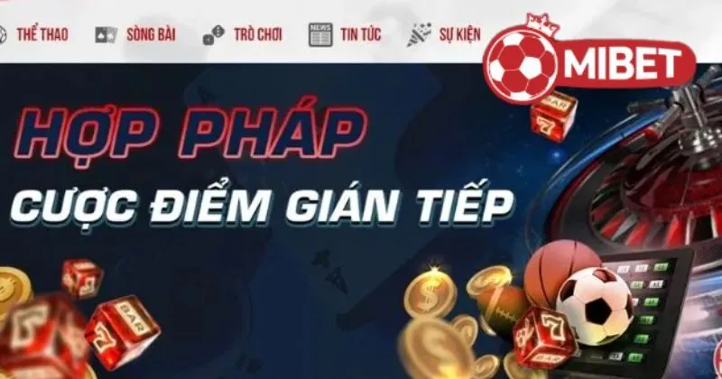 Mibet - Nhà cái cá cược uy tín hàng đầu