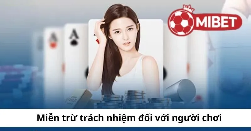 Miễn trừ trách nhiệm đối với người chơi